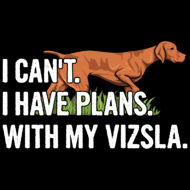 Motiv Magyar Vizsla Spruch für einen Vizsla Fan