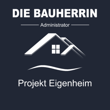 Motiv Bauherrin - Projekt Eigenheim