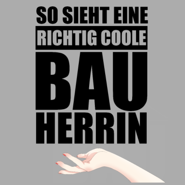 Motiv Coole Bauherrin t-shirt | Partnershirt Familie