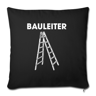 Einzug Kissenbezug - Bauleiter Stehleiter Baustelle Baustellen Leiter