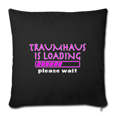 Einzug Kissenbezug - Traumhaus Loading Eigenheim Bauen Bauherrin Einzug