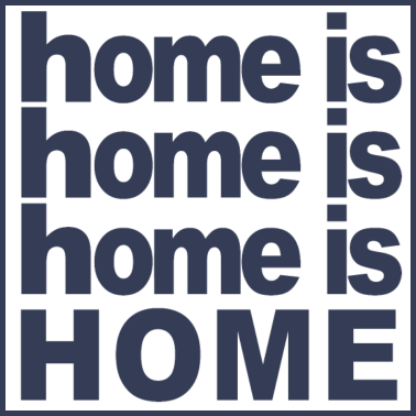 Motiv Home is home Geschenk Umzug Einzug Heimat Zuhause