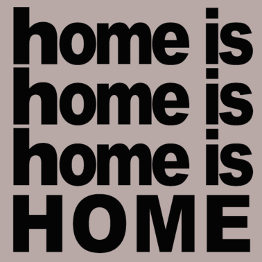 Motiv Home is home Zuhause Geschenk Umzug Einzug Heimat
