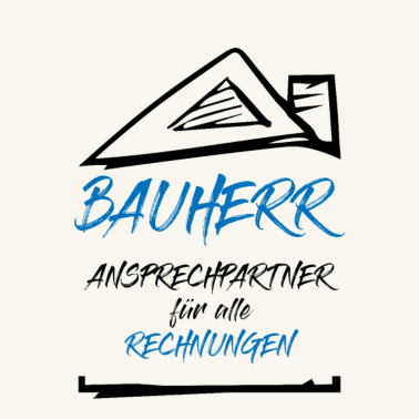 Motiv Hausbau Bauherr Ansprechpartner Rechnungen Spruch