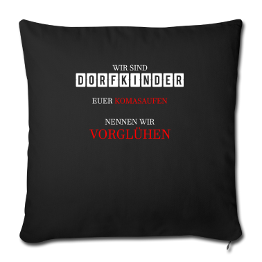 Einzug Kissenbezug - Dorfkind-er Koma-saufen vorglühen Spruch Motiv