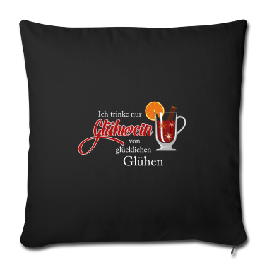 Einzug Kissenbezug - Ich trinke nur Glühwein von glücklichen Glühen