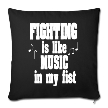 Einzug Kissenbezug - Kampfsport ist Musik in meiner Faust Geschenk MMA