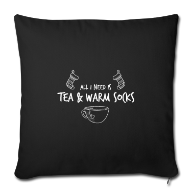 Einzug Kissenbezug - Alles, was ich brauche, ist Tee und warme Socken