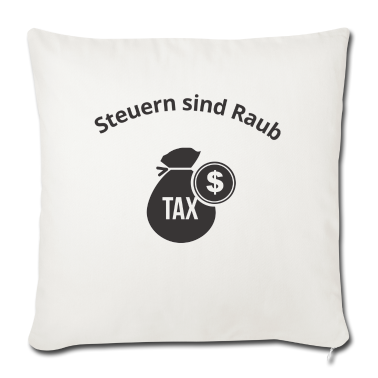 Einzug Kissenbezug - Steuern Sind Raub & Diebstahl Politik Ausnutzen
