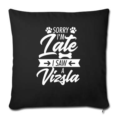 Einzug Kissenbezug - Hundefreund Spruch für einen Magyar Vizsla Fan
