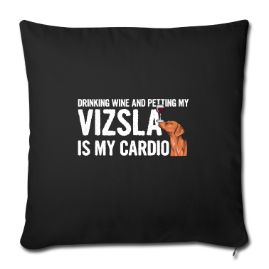 Einzug Kissenbezug - Vizsla Spruch für einen Magyar Vizsla Fan