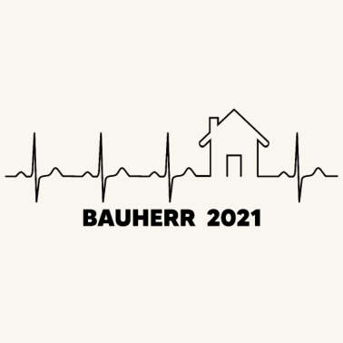 Motiv Bauherr 2021 Hausbau Eigenheim Baustelle Haus