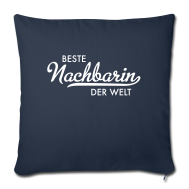 Einzug Kissenbezug - beste nachbarin der welt