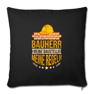 Einzug Kissenbezug - Bauherr Spruch meine Haus Baustelle meine Regeln