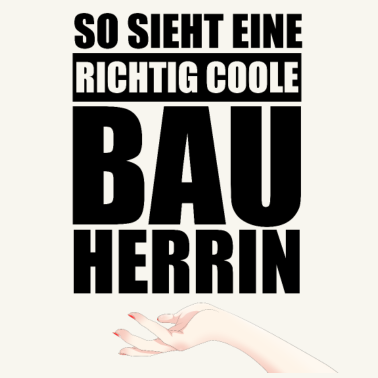 Motiv Coole Bauherrin t-shirt | Partnershirt Familie