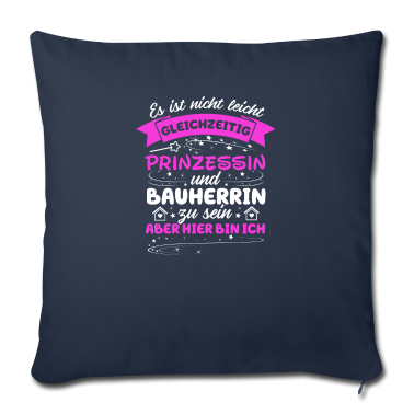Einzug Kissenbezug - Bauherrin Richtfest Bauherrinnen Prinzessin Spruch