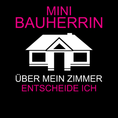 Motiv Kleine Bauherrin Geschenk Richtfest Hausbau Bau