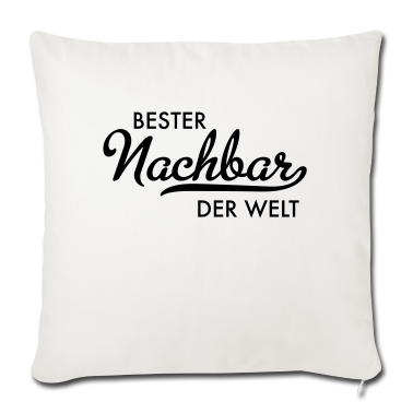 Einzug Kissenbezug - Bester Nachbar der Welt