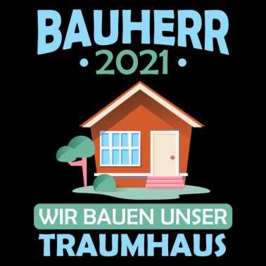 Motiv Bauherr 2021 wir bauen unser Traumhaus Hausbau