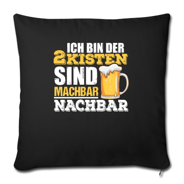 Einzug Kissenbezug - Bier Alkohol Nachbar trinken Party Spruch