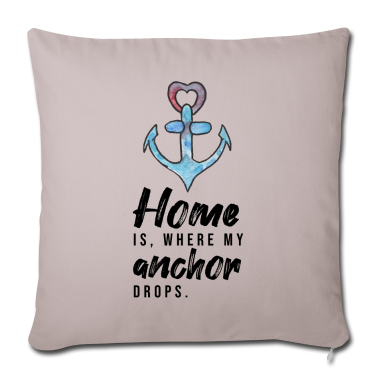 Einzug Kissenbezug - Home is where my anchor drops Anker Heimat Zuhause