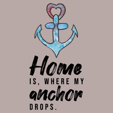 Motiv Home is where my anchor drops Anker Heimat Zuhause