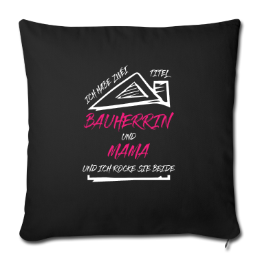 Einzug Kissenbezug - Bauherrin Mama Zwei Titel Lustiger Spruch