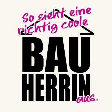 Motiv Coole Bauherrin t-shirt | Partnershirt Familie