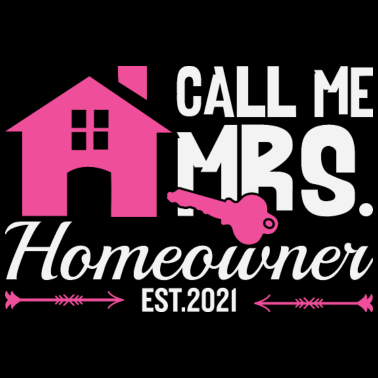 Motiv Call me Mrs. Homeowner Est.2021