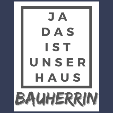 Motiv Unser Haus - Bauherrin