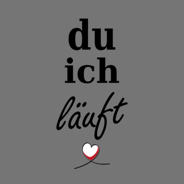 Motiv du ich läuft <3