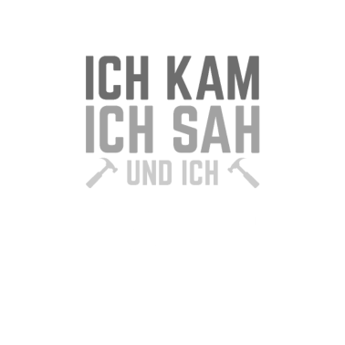 Motiv Ich kam ich sah und ich baute Bauherr Hausbau