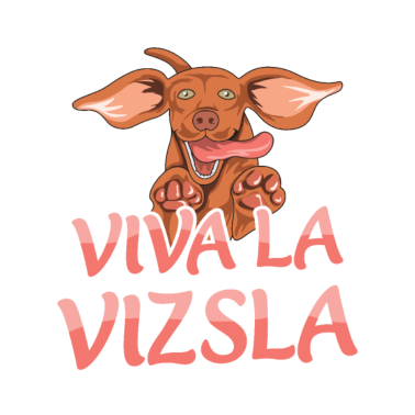 Motiv Vizsla Hund Wortspiel für einen Vizsla Liebhaber