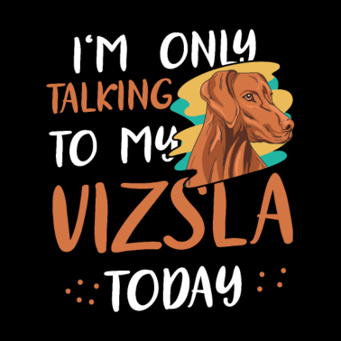 Motiv Vizsla Hund Spruch für einen Magyar Vizsla