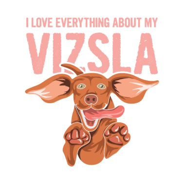 Motiv Vizsla Spruch für einen Magyar Vizsla Fan
