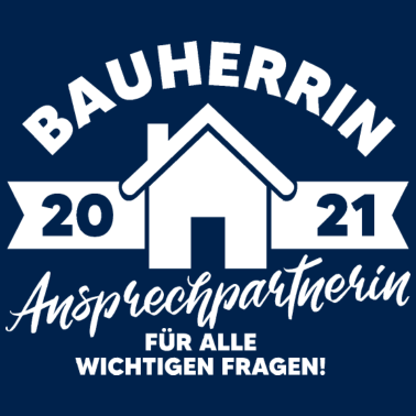 Motiv Bauherrin 2021 Hausbau Eigenheim Baustelle Haus