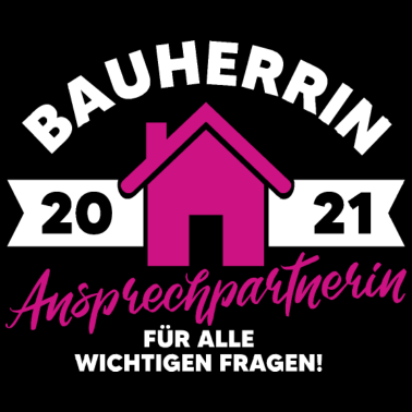 Motiv Bauherrin 2021 Hausbau Eigenheim Baustelle Haus
