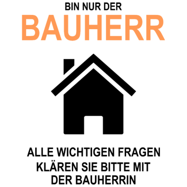 Motiv Bin Nur Der Bauherr Wichtige Fragen Bei Bauherrin