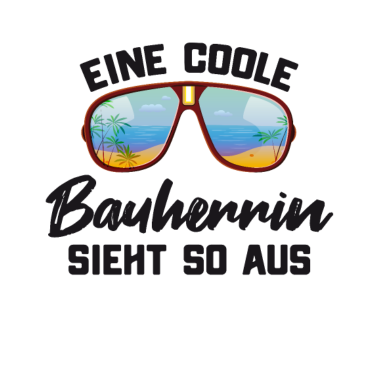 Motiv Coole Bauherrin