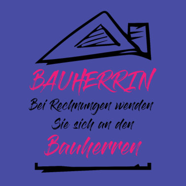 Motiv Hausbau Bauherrin Rechnungen Bauherr Spruch