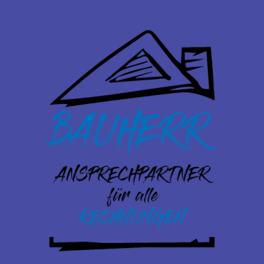 Motiv Hausbau Bauherr Ansprechpartner Rechnungen Spruch