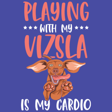 Motiv Vizsla Spruch für einen Vizsla Fan