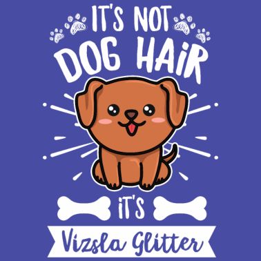 Motiv Hundefreund Spruch für einen Magyar Vizsla Fan