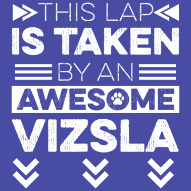 Motiv Vizsla Hund Spruch für einen Vizsla Besitzer