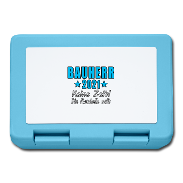 Einzug Brotdose - Bauherr 2021 Keine Zeit Die Baustelle Ruft