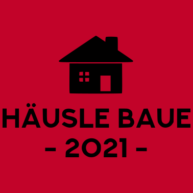Motiv Häusle baue 2021