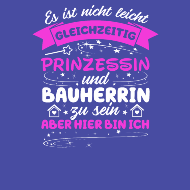 Motiv Bauherrin Richtfest Bauherrinnen Prinzessin Spruch