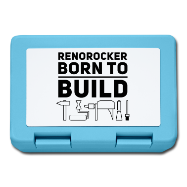 Einzug Brotdose - Renorocker Born to Build Heimwerker von Anfang an
