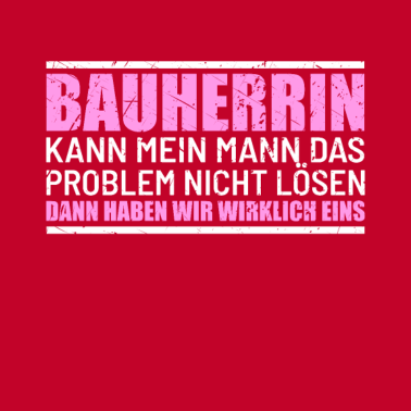 Motiv Bauherrin Kann mein Mann das Problem nicht lösen