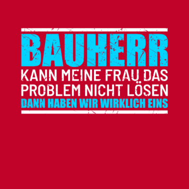 Motiv Bauherr Kann meine Frau das Problem nicht lösen